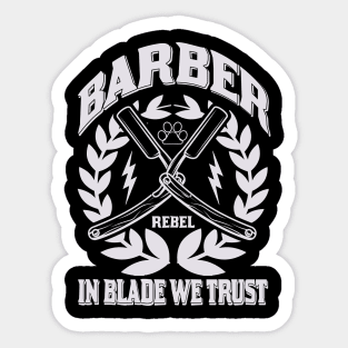 Barber Rebel In Blade We Trust 77 Sticker